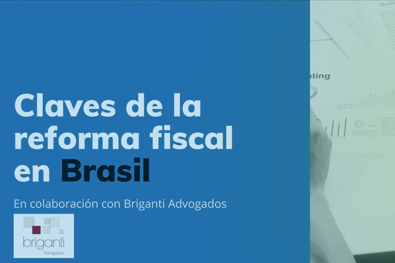 Claves de la Reforma Fiscal en Brasil